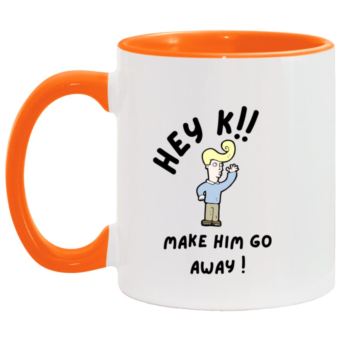 Hey K AM11OZ 11oz Accent Mug