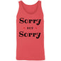 Tank Top - Unisex Sorry Not Sorry