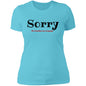 Ladies T-Shirt Sorry Love Language