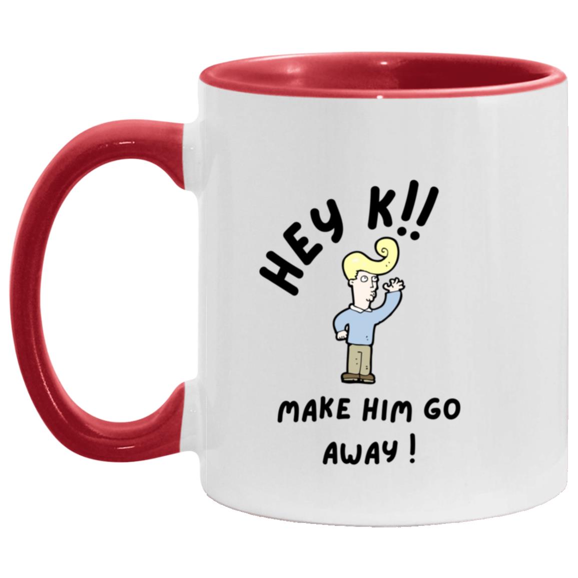 Hey K AM11OZ 11oz Accent Mug