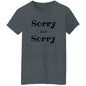 Ladies T-Shirt - Sorry Not Sorry
