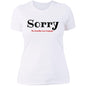 Ladies T-Shirt Sorry Love Language