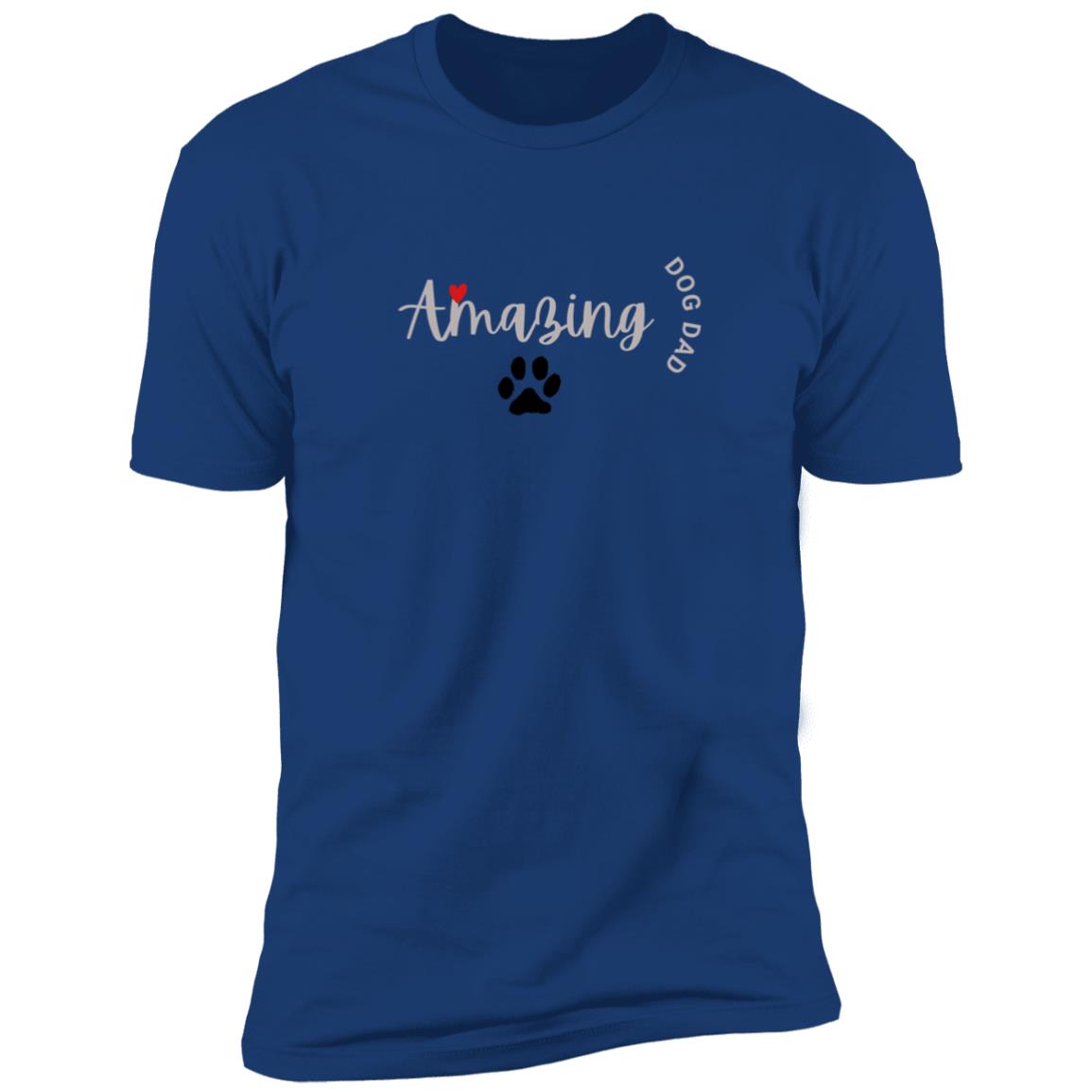 Amazing  dad Dog Dad Z61x Premium Short Sleeve Tee (Closeout)