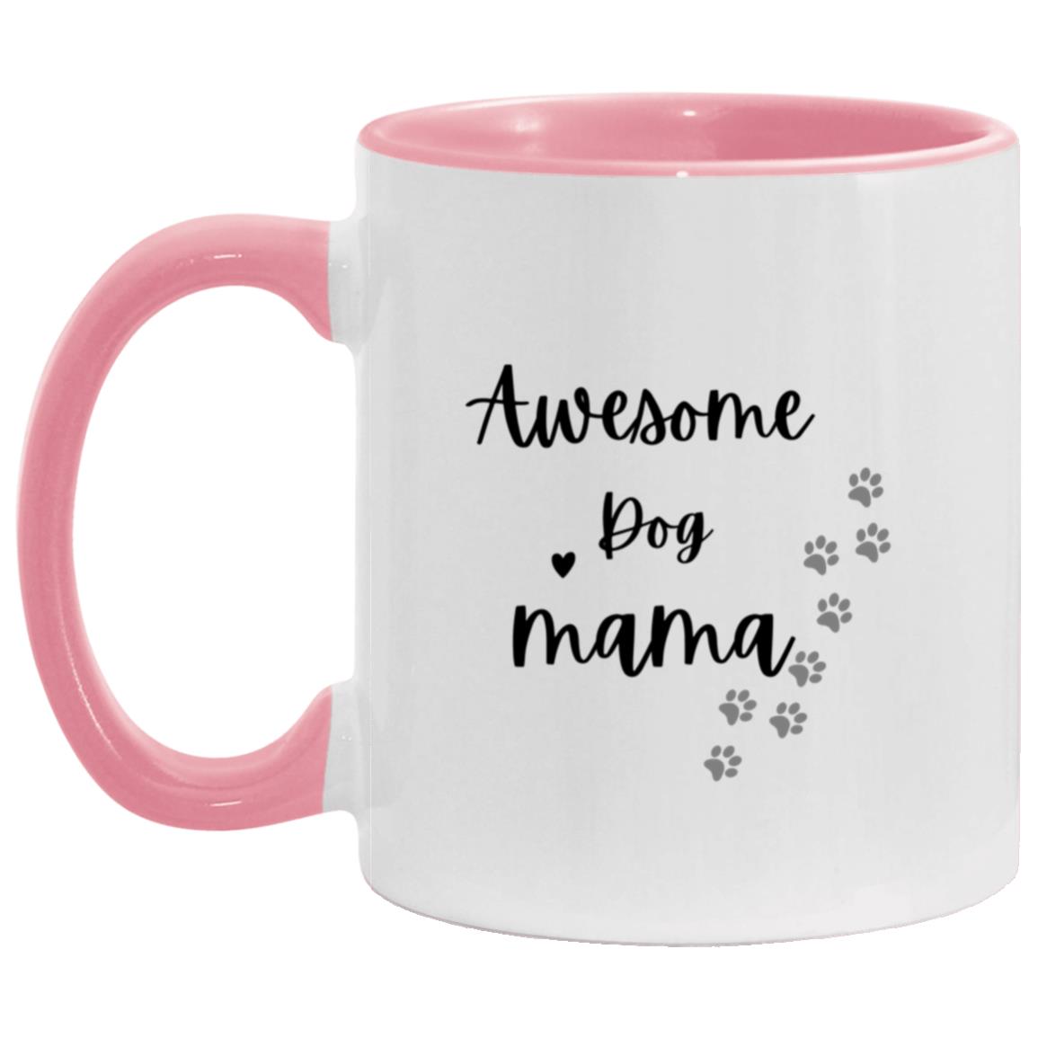 Awesome Dog Mom Cup AM11OZ 11oz Accent Mug